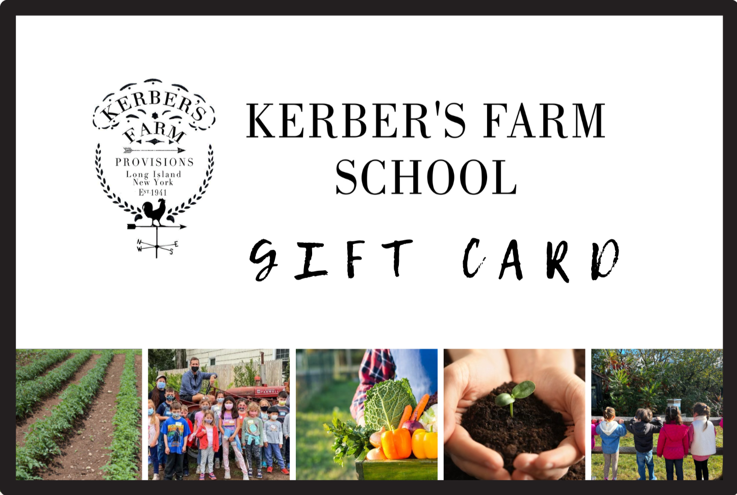 Kerber's Farm School Gift Card